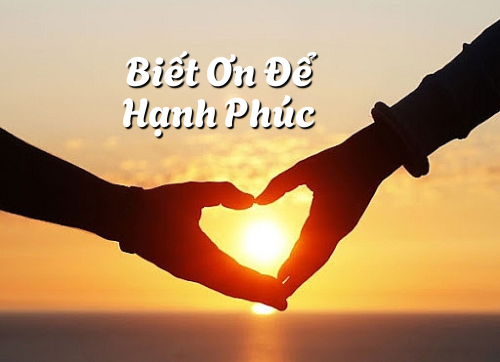 Biết ơn để hạnh phúc